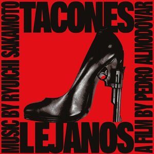 Ryuichi Sakamoto - Tacones Lejanos(Original Soundtrack) - Transparent Red